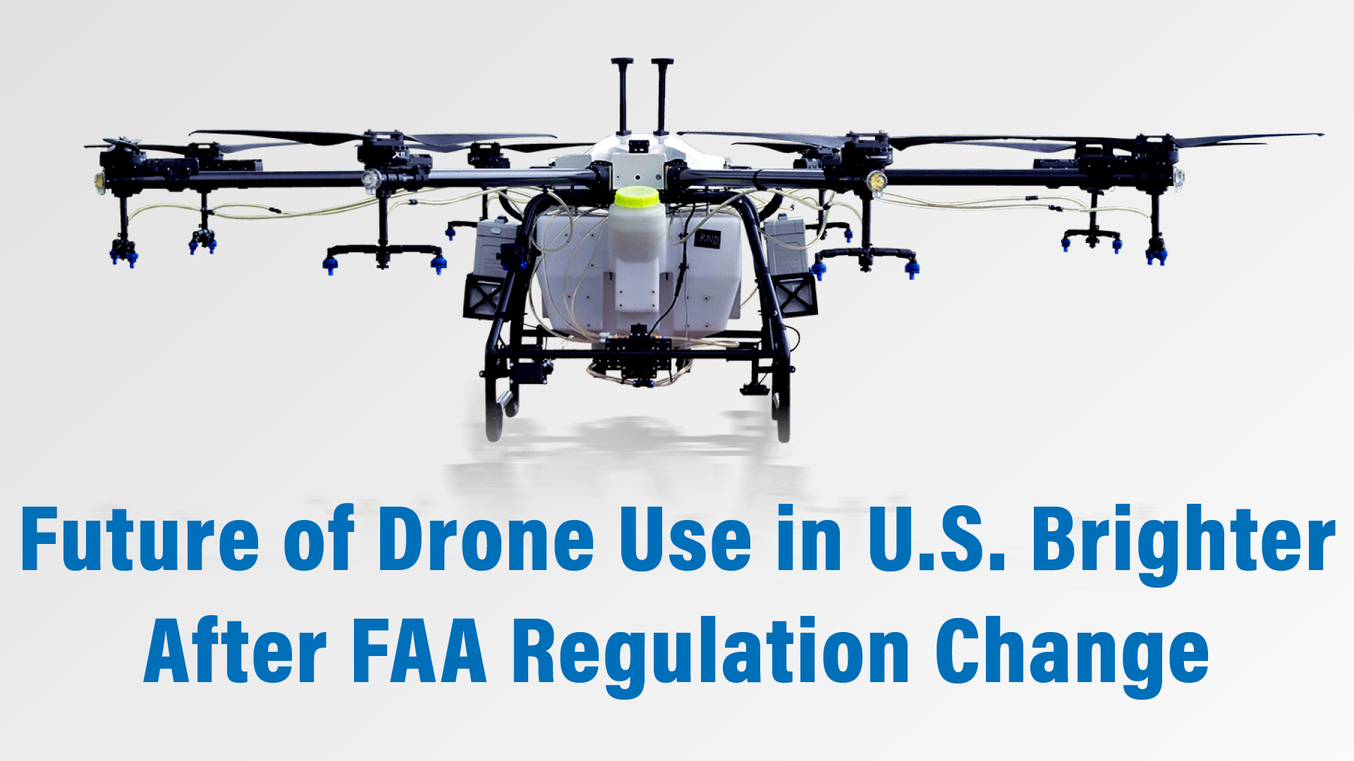 [Technology Corner] FAA Regulation Change Set to Brighten Future of Drone Use in U.S.