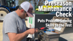 Preseason-Maintenance-Check-Puts-Problem-Solving-Skills-to-the-Test.png